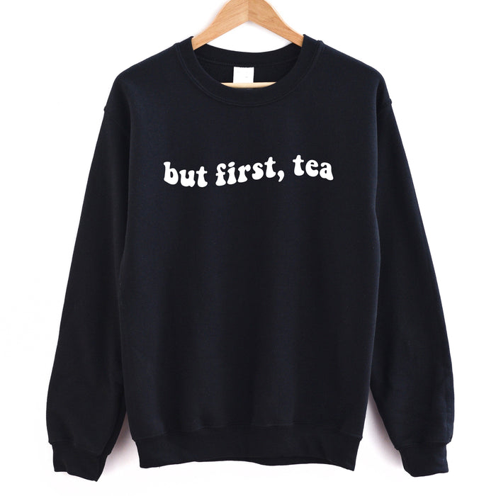 But First Tea crewneck sweatshirt, product photo 2