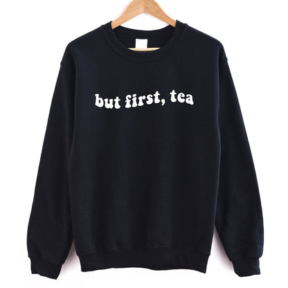 But First Tea crewneck sweatshirt, product photo 2