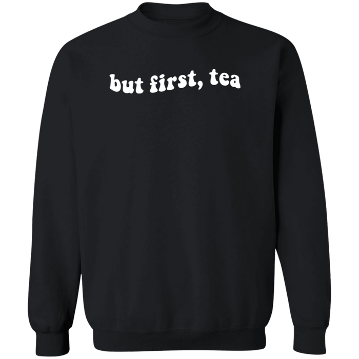 But First Tea crewneck sweatshirt in Black