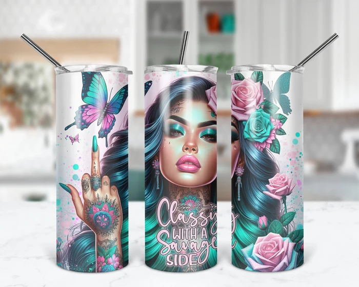 Classy With A Savage Side 20oz tumbler with pink teal roses butterflies and glamorous woman