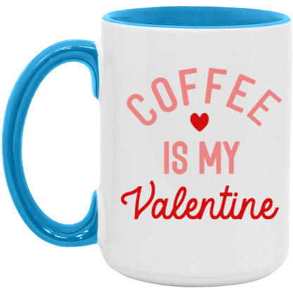Coffee is my Valentine ceramic coffee mug, product photo 3