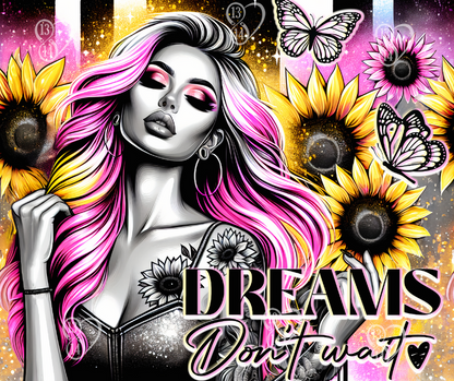 Dreams Don't Wait | 20 oz Tumbler