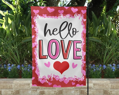Hello Love Valentine's Day | Garden Flag