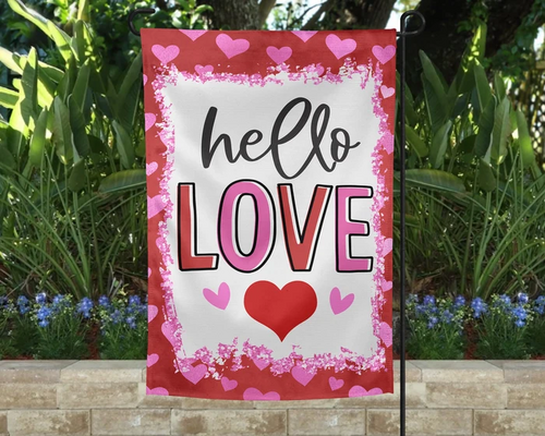 Hello Love Valentine's Day | Garden Flag