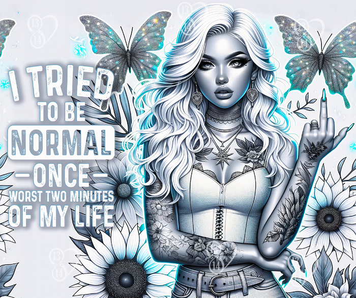 I Tried To Be Normal Once | 20 oz Tumbler