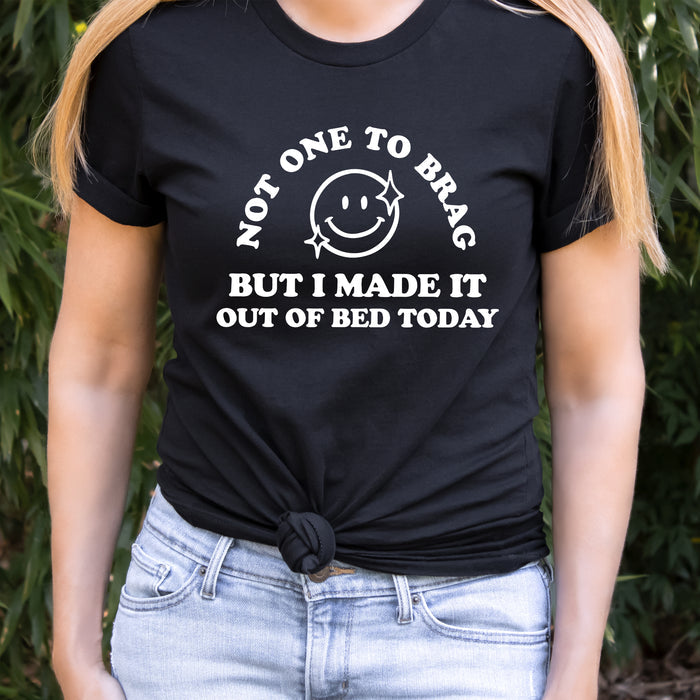 Made It Out Of Bed Today graphic t-shirt