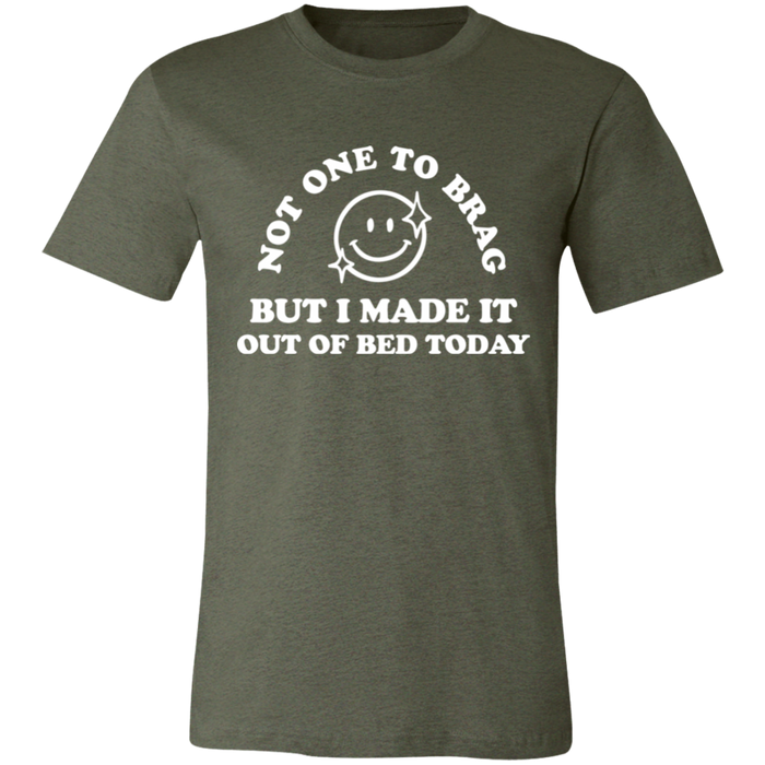 Made It Out Of Bed Today graphic t-shirt in Heather Military Green