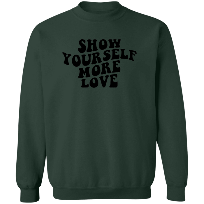 Show Yourself More Love crewneck sweatshirt in Forest Green