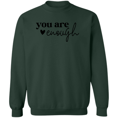 You Are Enough crewneck sweatshirt in Forest Green